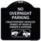 Signmission No Overnight Parking Unauthorized Vehicles Towed Heavy-Gauge Alum Sign, 18" x 18", BW-1818-23829 A-DES-BW-1818-23829 - alternate 1